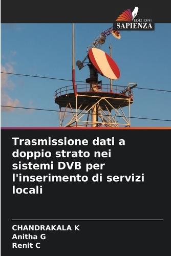 Trasmissione dati a doppio strato nei sistemi DVB per l'inserimento di servizi locali