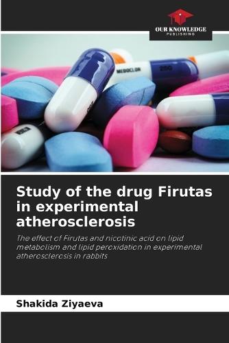 Study of the drug Firutas in experimental atherosclerosis
