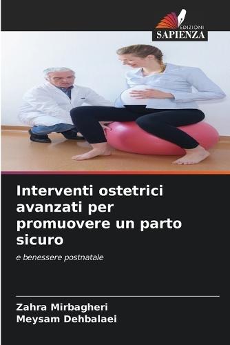 Interventi ostetrici avanzati per promuovere un parto sicuro