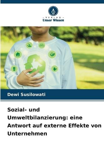 Sozial- und Umweltbilanzierung: eine Antwort auf externe Effekte von Unternehmen
