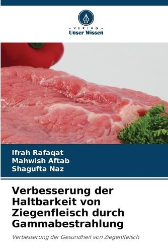 Verbesserung der Haltbarkeit von Ziegenfleisch durch Gammabestrahlung