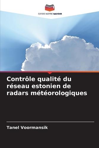 Contrôle qualité du réseau estonien de radars météorologiques