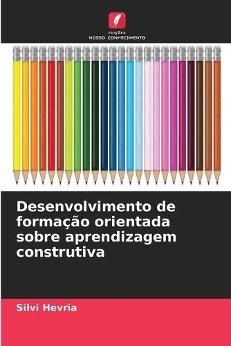 Desenvolvimento de formação orientada sobre aprendizagem construtiva
