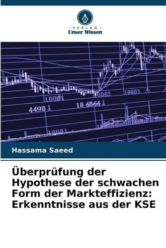 Überprüfung der Hypothese der schwachen Form der Markteffizienz: Erkenntnisse aus der KSE