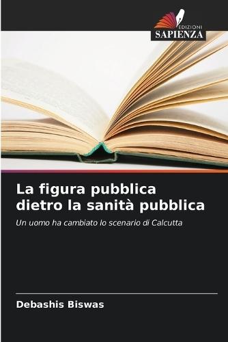 La figura pubblica dietro la sanità pubblica