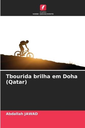 Tbourida brilha em Doha (Qatar)