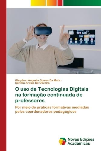 O uso de Tecnologias Digitais na formação continuada de professores
