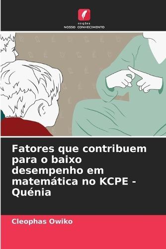 Fatores que contribuem para o baixo desempenho em matemática no KCPE - Quénia