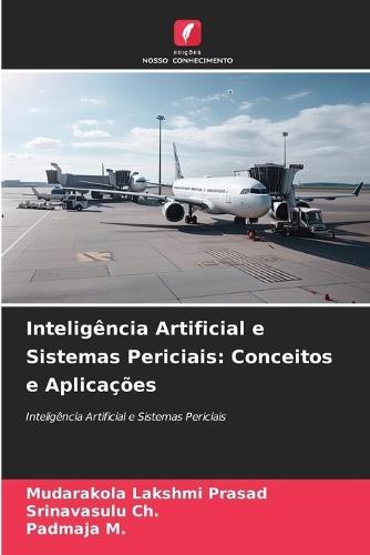 Inteligência Artificial e Sistemas Periciais: Conceitos e Aplicações