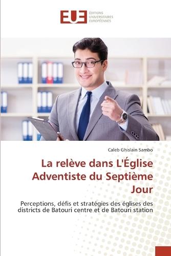 La relève dans L'Église Adventiste du Septième Jour