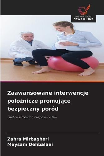 Zaawansowane interwencje polożnicze promujące bezpieczny poród