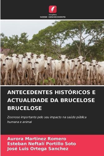Antecedentes Históricos E Actualidade Da Brucelose Brucelose