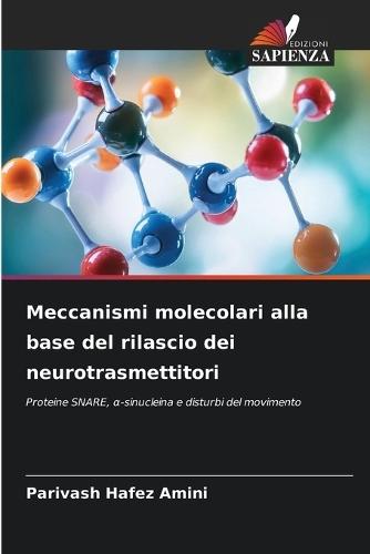 Meccanismi molecolari alla base del rilascio dei neurotrasmettitori