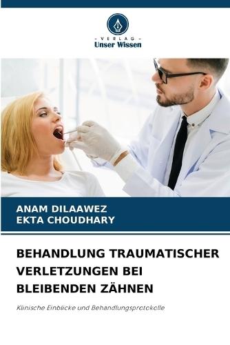 Behandlung Traumatischer Verletzungen Bei Bleibenden Zähnen