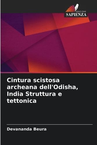 Cintura scistosa archeana dell'Odisha, India Struttura e tettonica
