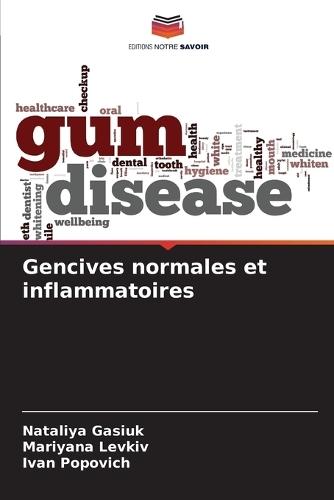 Gencives normales et inflammatoires