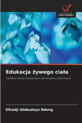 Edukacja żywego ciala