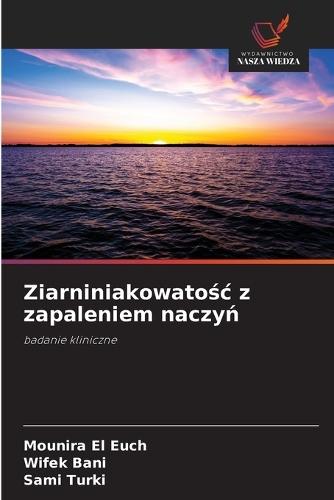 Ziarniniakowatośc z zapaleniem naczyń