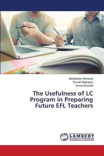 The Usefulness of LC Program in Preparing Future EFL Teachers