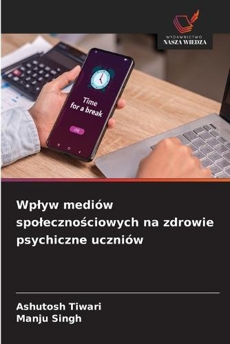 Wplyw mediów spolecznościowych na zdrowie psychiczne uczniów