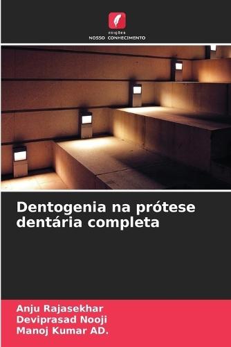 Dentogenia na prótese dentária completa