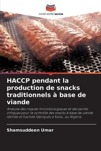 HACCP pendant la production de snacks traditionnels à base de viande