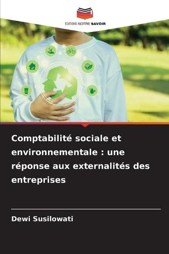Comptabilité sociale et environnementale: une réponse aux externalités des entreprises