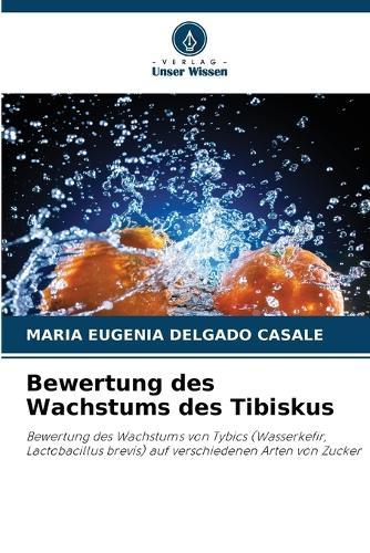 Bewertung des Wachstums des Tibiskus