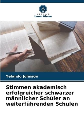 Stimmen akademisch erfolgreicher schwarzer männlicher Schüler an weiterführenden Schulen