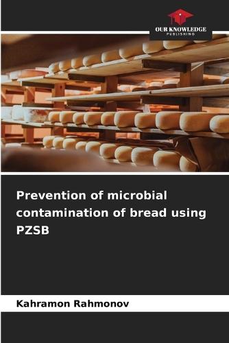 Prevention of microbial contamination of bread using PZSB