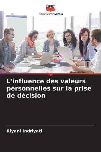 L'influence des valeurs personnelles sur la prise de décision