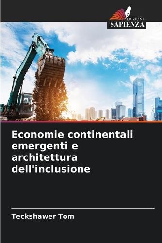 Economie continentali emergenti e architettura dell'inclusione