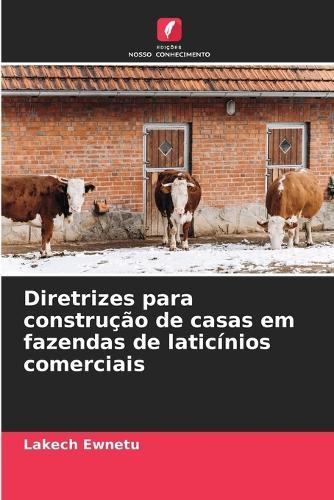 Diretrizes para construção de casas em fazendas de laticínios comerciais