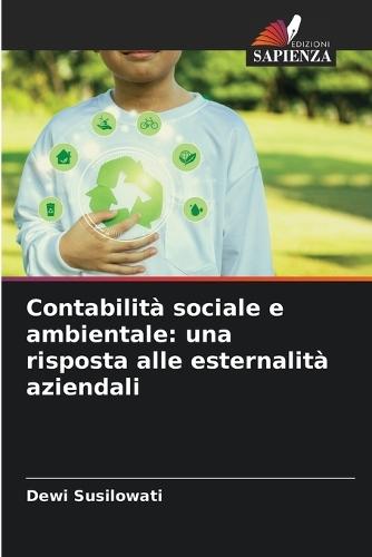 Contabilità sociale e ambientale: una risposta alle esternalità aziendali