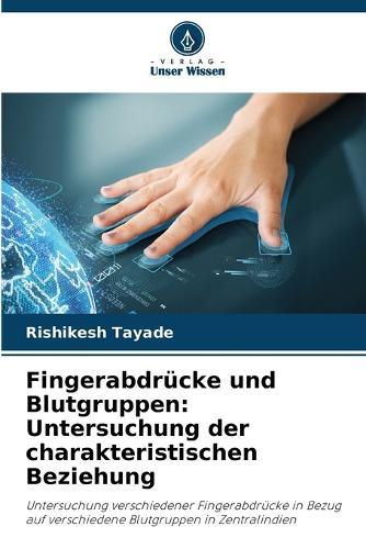 Fingerabdrücke und Blutgruppen: Untersuchung der charakteristischen Beziehung
