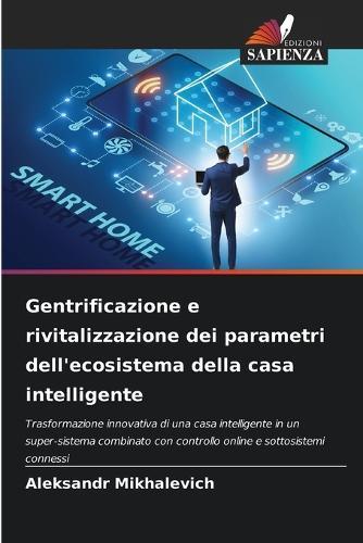 Gentrificazione e rivitalizzazione dei parametri dell'ecosistema della casa intelligente