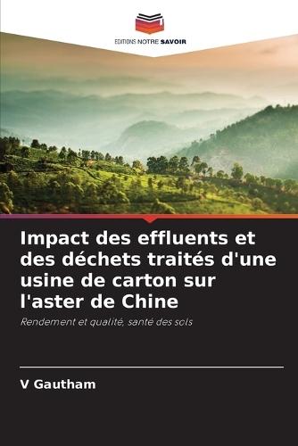 Impact des effluents et des déchets traités d'une usine de carton sur l'aster de Chine