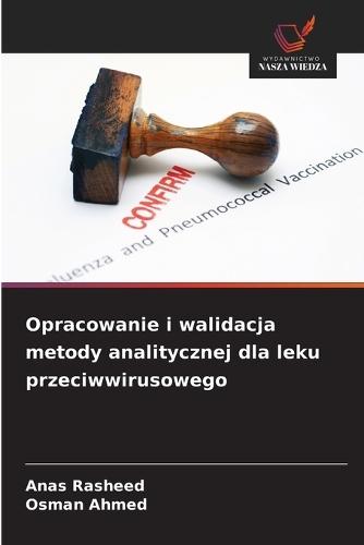 Opracowanie i walidacja metody analitycznej dla leku przeciwwirusowego