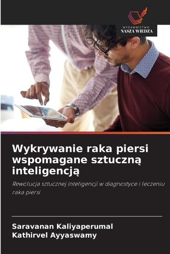 Wykrywanie raka piersi wspomagane sztuczn&#261; inteligencj&#261;