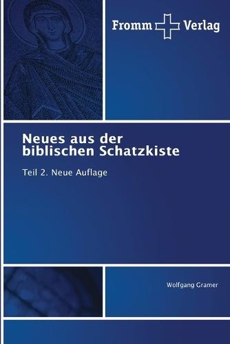 Neues aus der biblischen Schatzkiste