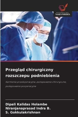 Przegl&#261;d chirurgiczny rozszczepu podniebienia