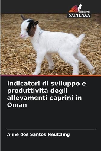 Indicatori di sviluppo e produttività degli allevamenti caprini in Oman