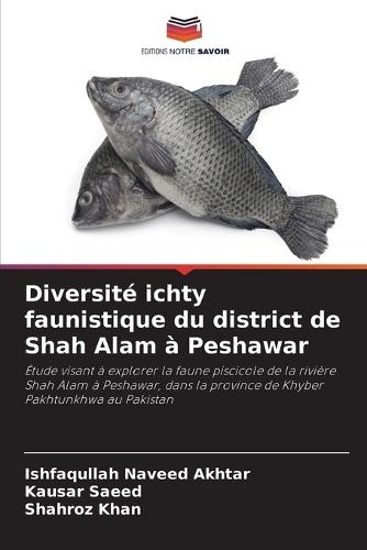 Diversité ichty faunistique du district de Shah Alam à Peshawar