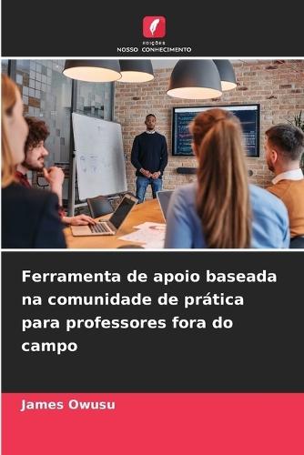 Ferramenta de apoio baseada na comunidade de prática para professores fora do campo
