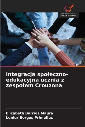 Integracja spoleczno-edukacyjna ucznia z zespolem Crouzona
