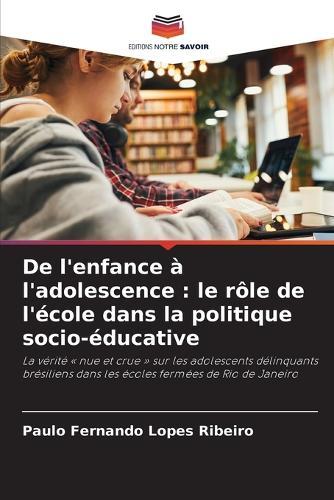 De l'enfance à l'adolescence: le rôle de l'école dans la politique socio-éducative