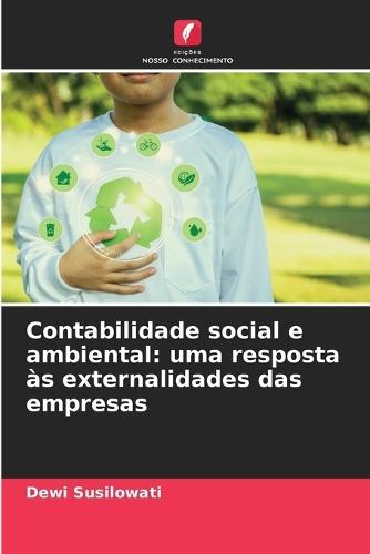 Contabilidade social e ambiental: uma resposta às externalidades das empresas