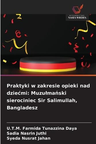 Praktyki w zakresie opieki nad dziecmi: Muzulmański sierociniec Sir Salimullah, Bangladesz