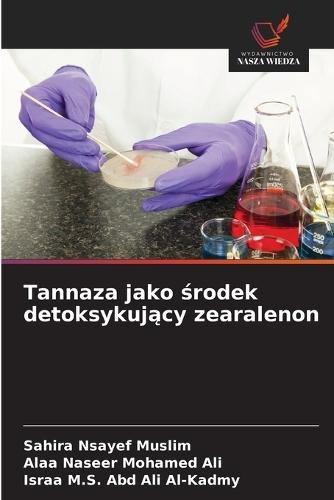 Tannaza jako środek detoksykujący zearalenon