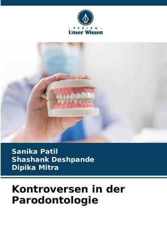 Kontroversen in der Parodontologie